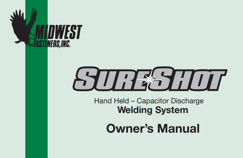 Sure Shot Owner Manual | Sure Shot Weld System Manual